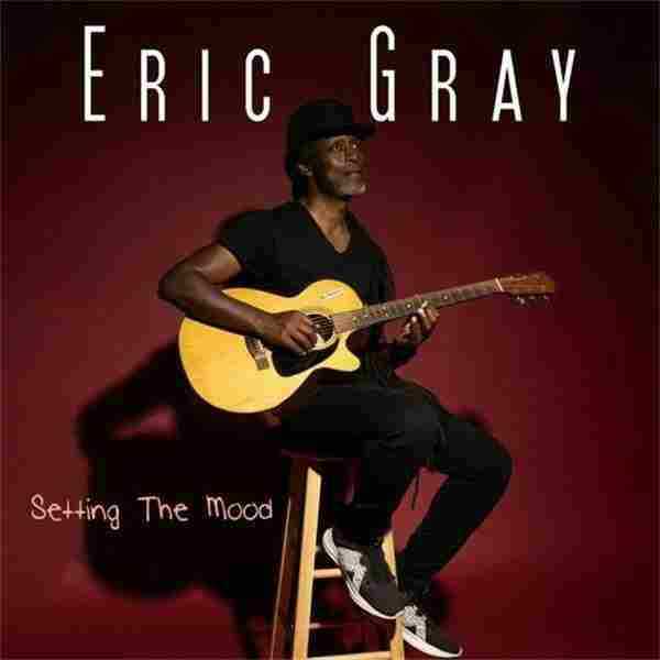 【柔顺爵士】EricGray-2022-SettingtheMood(FLAC)